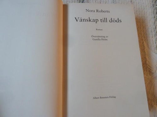 VÄNSKAP TILL DÖDS, N. ROBERTS, 2001, BÖCKER