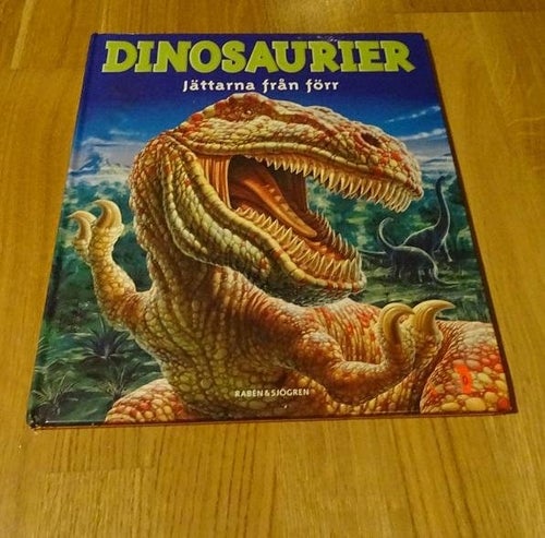 Dinosaurier  Jätttarna från förr