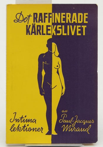 Det raffinerade kärlekslivet : [Intima lektioner] / Miraud, Paul-Jacques