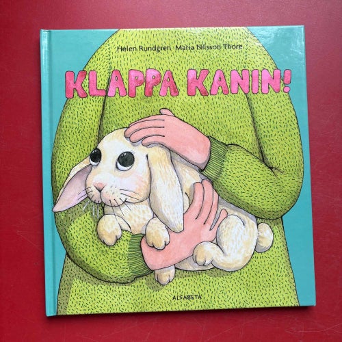 KLAPPA KANIN! + BLINKA LILLA SUPERNOVA Helen Rundgren