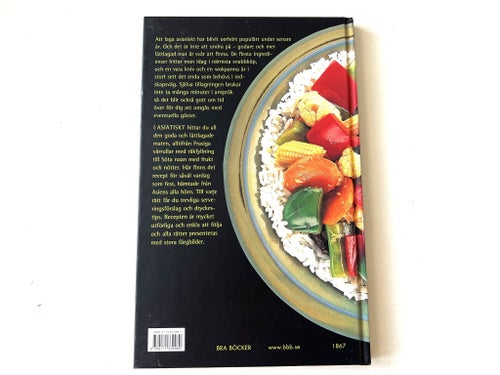 Asiatiskt ~ recept, serveringsförslag & dryckestips från Asiens alla hörn~kokbok