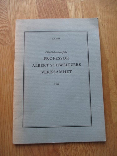 Meddelande från doktor Albert Schweitzers verksamhet, 1964, Albert Schweitzer
