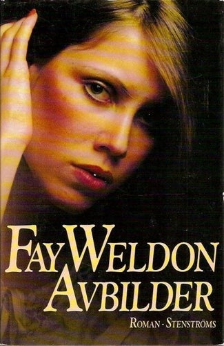 Fay Weldon: Avbilder eller Joanna Mays kloning.