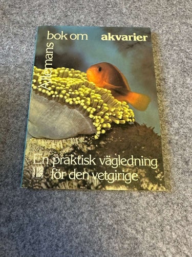 Allemans bok om akvarier - En praktisk vägledning för den vetgirige