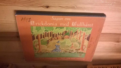 Sagan Om Pricdonia Med Gullhåret, Sven Mellberg, Agda Maria Lindskoug, E. Hadorp