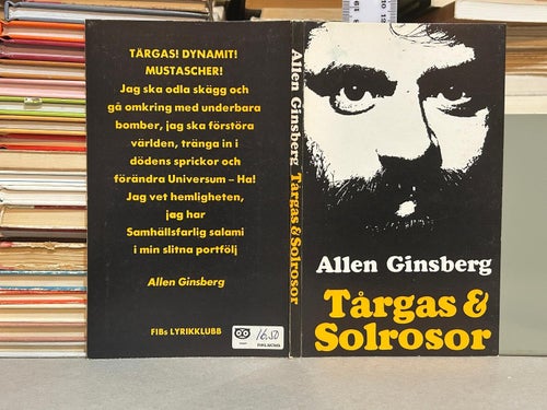 Tårgas & solrosor av Allen Ginsberg. Första och enda upplagan. Very F+