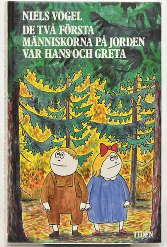 De två första människorna på jorden var Hans och Greta : danska barnsligheter /