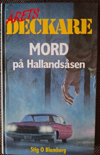 Mord på Hallandsåsen av Stig O Blomberg