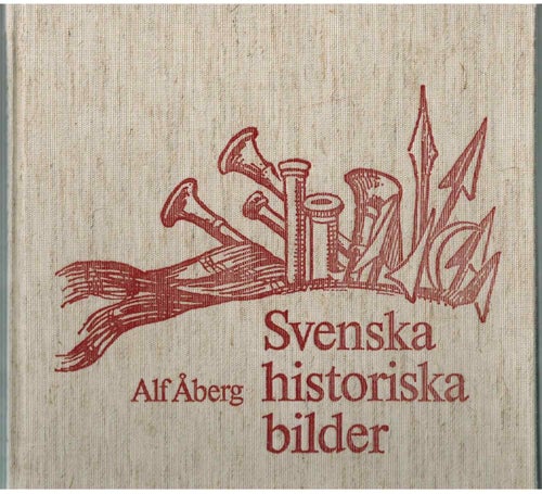 Svenska historiska bilder av Åberg, Alf