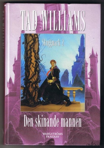 Tad Williams: SKUGGMARK 2 - Den skinande mannen