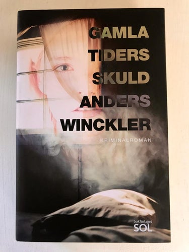 GAMLA TIDERS SKULD Anders Winckler 2017