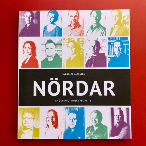 NÖRDAR: en österbottnisk specialitet Svenolof Karlsson 2013