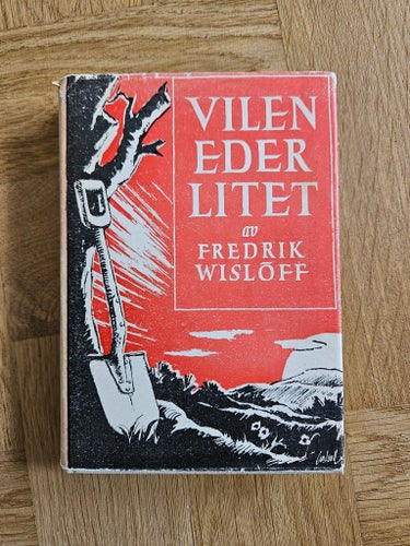 VILEN EDER LITET av Fredrik Wisloff, 1947