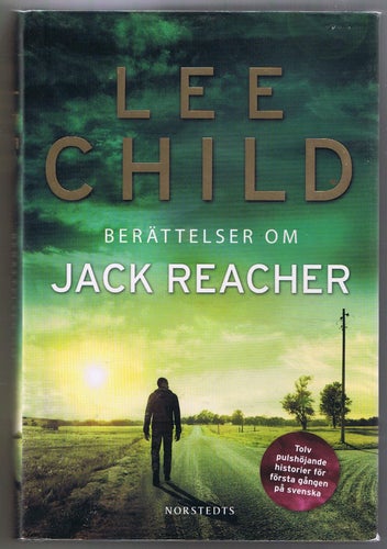 Lee Child: Berättelser om Jack Reacher - 1:a upplagan!