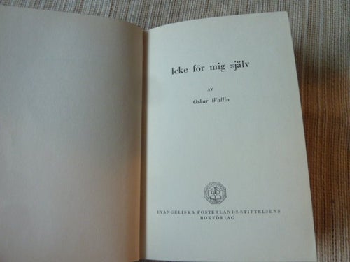 ICKE FÖR MIG SJÄLV, O. WALLIN, 1954, BÖCKER