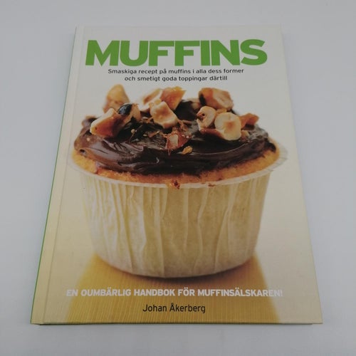 Muffins : smaskiga recept på muffins