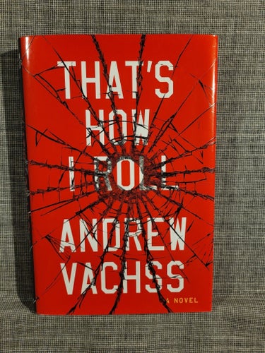 That's How I Roll av Andrew Vachss, 2012