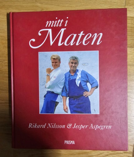 BOK. MITT I MATEN. RIKARD NILSSON / JESPER ASPEGREN.