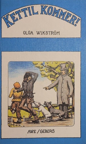 BOK: Kettlil Kommer! av Olga Wikström