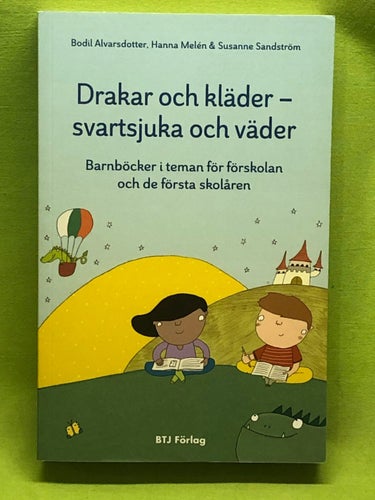 Drakar och kläder - svartsjuka och väder barnböcker i teman för förskolan och de