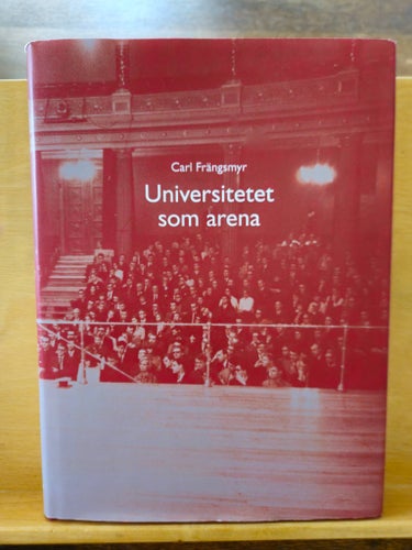 Universitetet som arena, Carl Frängsmyr