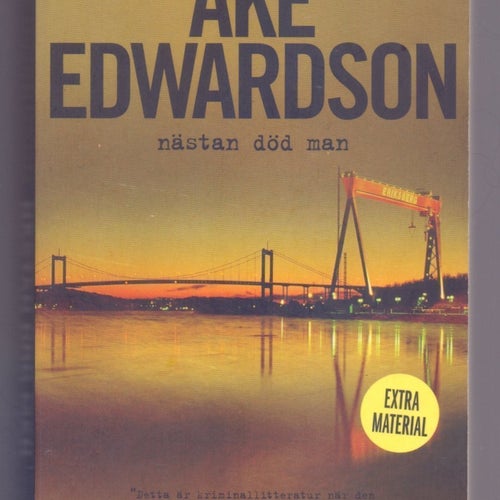 Nästans död man - Åke Edwardson - 2008