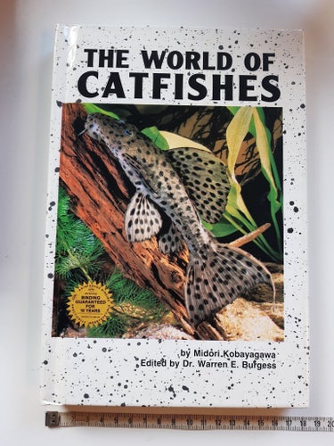 THE WORLD OF CATFISHES by Midori Kobayashi, Warren E. Burgess, 1991