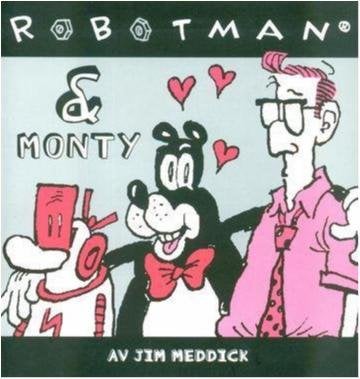 Robotman & Monty