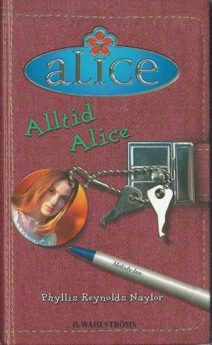 ALICE - ALLTID ALICE - PHYLLIS REYNOLDS NAYLOR