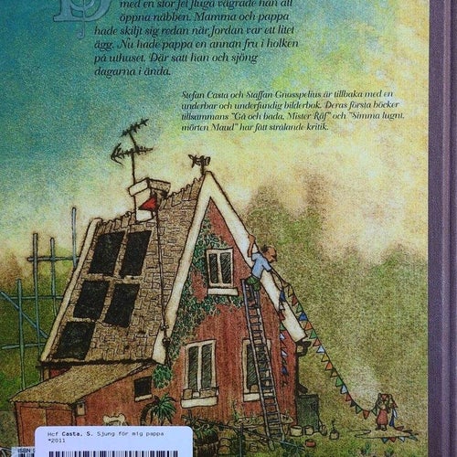 Sjung för mig pappa av Stefan Casta - Barnbok 2011