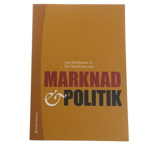 Lars Hultkrantz & Pär Österholm - Marknad & Politik