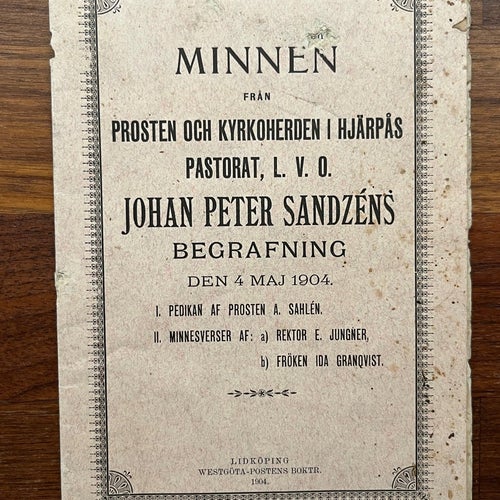 Minnen Från Prosten Och Kyrkoherden I Hjärpås, 1904. Järpås.