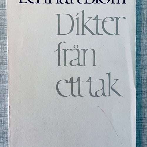Dikter från ett tak - Lennart Blom, 1964