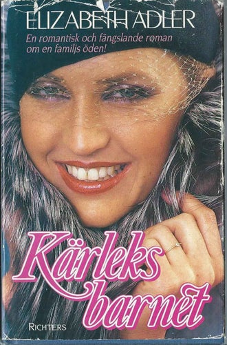KÄRLEKS BARNET - Elizabeth Adler (INBUNDEN )