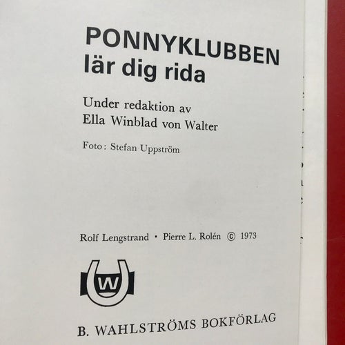 PONNYKLUBBEN LÄR DIG RIDA Ella Winblad von Walter 1973