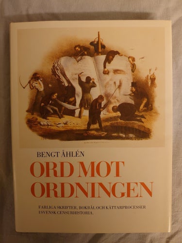 Ord mot ordningen. Åhlén, Bengt. 1986.