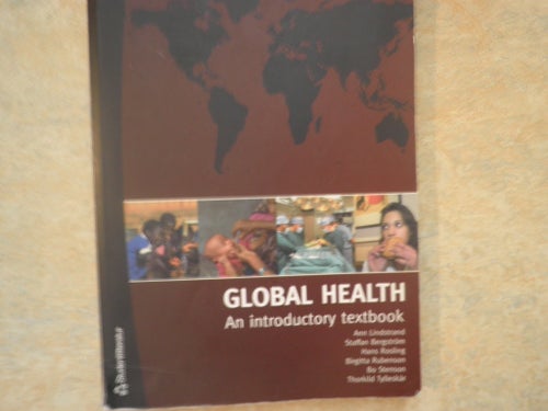 GLOBAL HEALTH An introductory textbook av Ann Lindstrand, Staffan Bergström,