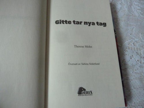 GITTE TAR NYA TAG, T. MOHN, 2010,  BÖCKER