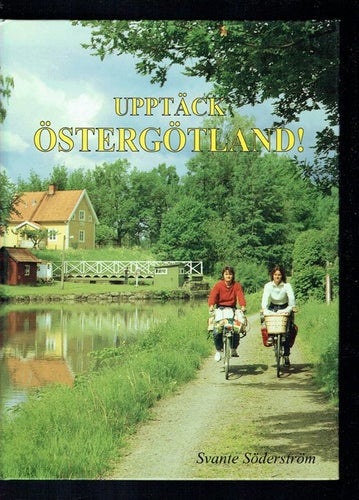 Upptäck Östergötland - Svante Söderström