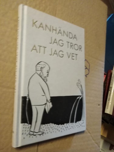Kanhända jag tror att jag vet - Maj-Lis Falck Kjell Fredriksson Barbro Järliden