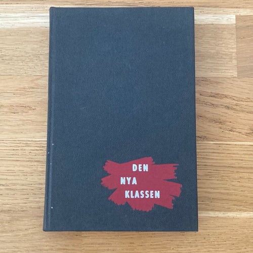 Den nya klassen: En analys av det kommunistiska systemet av Milovan Djilas.