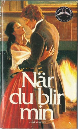 NÄR BLIR DU MIN -Anne Goring (INBUNDEN )