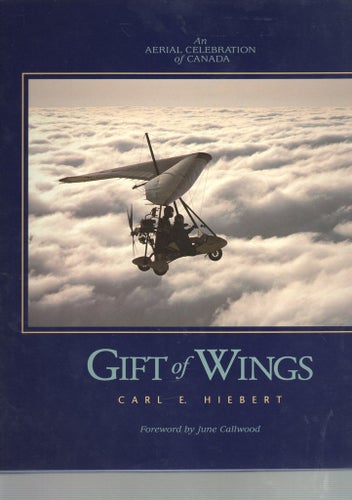Gift of Wings - An Aerial Celebration of Canada