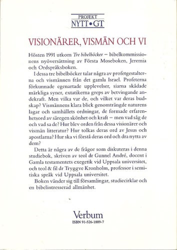 Gunnel André - Tryggve Kronholm: Visionärer,  vismän och vi.