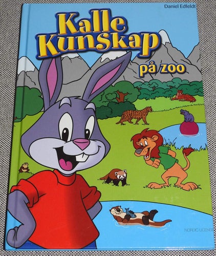 Kalle Kunskap på zoo av Daniel Edfeldt Inbunden bok. Nordic Softsales.2012