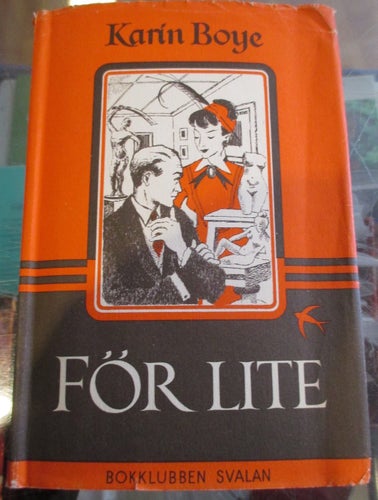 Karin Boye, För lite, 1949