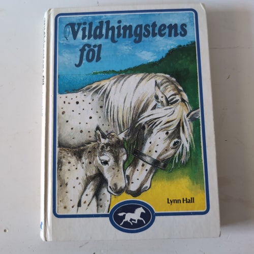 Vildhingstens föl - Lynn Hall - okänt publiceringsår