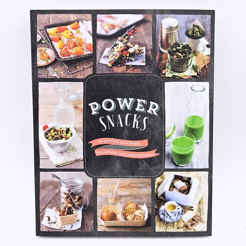 Power snacks: 50 nyttiga mellanmål fulladdade med näringsämnen