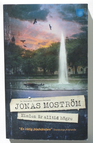 Himlen är alltid högre, Jonas Moström