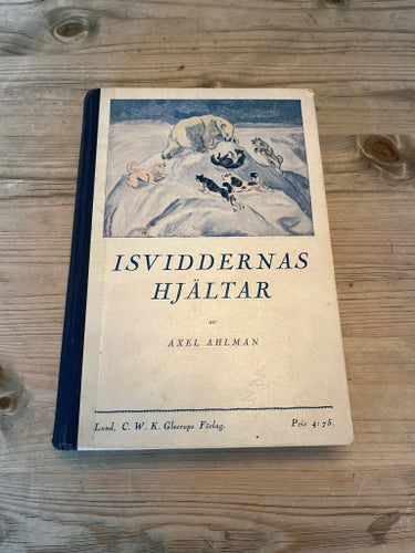 Isviddernas Hjältar av Axel Ahlman, okänt publiceringsår